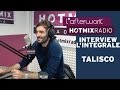 Capture de la vidéo Talisco Sur Hotmixradio