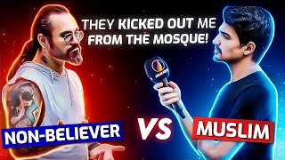 "Because of My Tattoo, They Kicked Out Me From The Mosque!" - Non-Believer vs Muslim