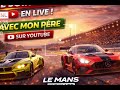 Ce soir ça va envoyer 😳🔥👉 Live sur Le Mans Ultimate👉 Avec mon père de la course à 20h30