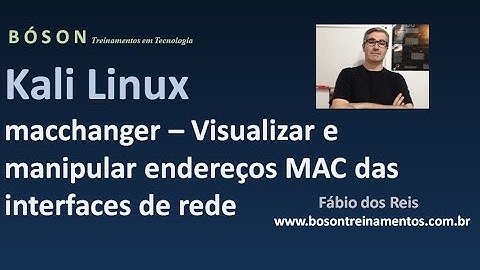 Kali Linux – Manipulando endereços MAC com macchanger