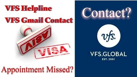 How to contact VFS Global |Appointment Missed | Appointment Quries