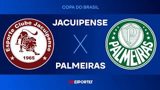 Jacuipense 1 x 4 Palmeiras - 13/05/2026 - Copa do Brasil