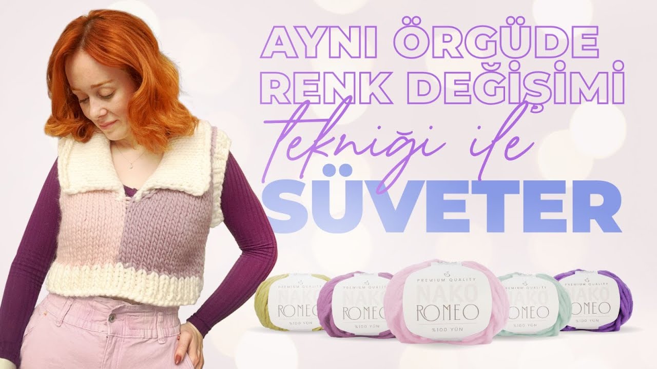 Aynı Örgüde Renk Değişimi Tekniği I Süveter