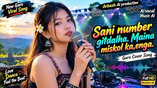 Sani Number Gitdalha. Maina MisCall ka,enga.[Arbash AI production New Garo Viral song AI Music]