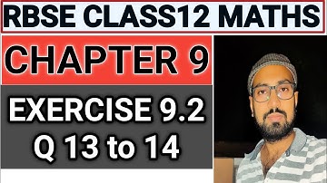 RBSE CLASS 12 MATHS CHAPTER 9 / INTEGRATION / समाकलन / EXERCISE 9.2 QUESTION 13 TO 14