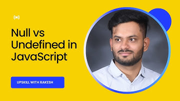 Null vs Undefined in JavaScript