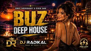 Buz Deep House 2026 Soner Sarikabadayi & Ceren Sagu Dj Radikal