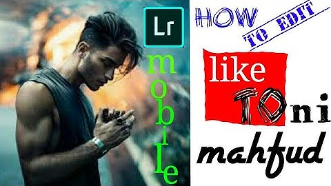 Lightroom mobile toturial || edit like toni mahfud ||