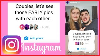 Couples, let's see those EARLY pics with each other Instagram Chain Story | Add Yours Viral Sticker screenshot 5