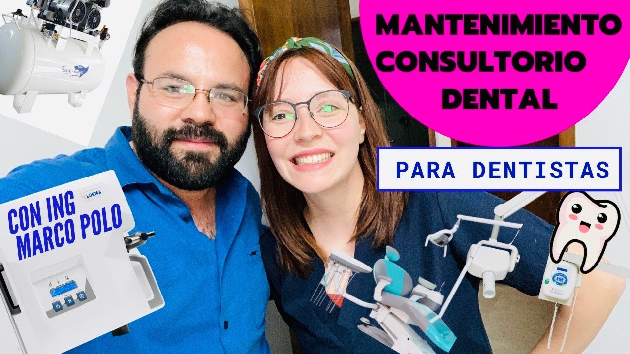 🔧Mantenimiento básico del Concusltorio Dental 🦷 para Dentistas 😷 con Ing Marco Polo