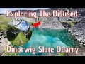 Exploring The Disused Dinorwig Slate Quarry In ￼￼￼Snowdonia Wales