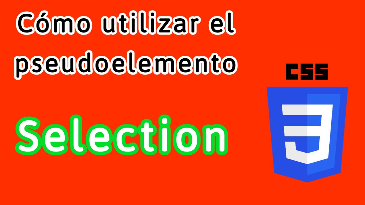 Cómo usar el Pseudoelemento Selection en CSS! - YouTube