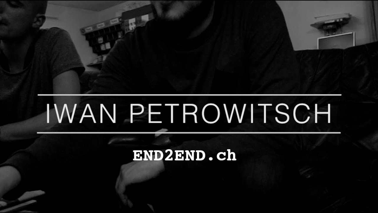 End2End - LIVE: IWAN PETROWITSCH (2014)