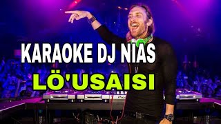 Karaoke Dj Nias - Lö'usaisi (alm.Frans Buluaro)