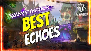 Ultimate Wayfinder Echoes Guide for Optimal Builds