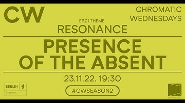 CW#21 l SEASON 2 l Presence of the Absent