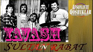 Gruppa Sultan Rabat-Yavash Yavash | Группа Султан Рабат-Яваш Яваш