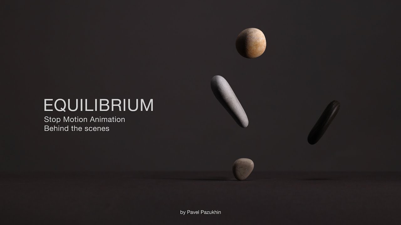 Equilibrium Animation Example Equilibrium | Stop Motion Animation & Behind The Scenes - YouTube