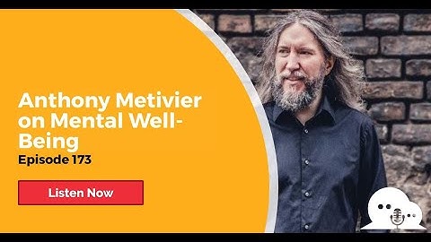 AFP 173 - Anthony Metivier: Mental Well-Being and the Victorious Mind