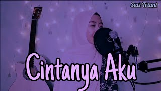 CINTANYA AKU~TiaraXArsyCover by Suci Triani