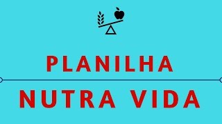 Planilha Para Nutricionistas e Estudantes de Nutrição | Planilha Nutra Vida