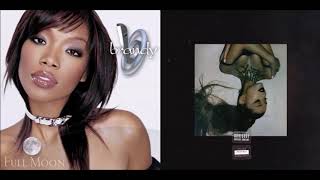 Ariana Grande, Brandy - Break Up With Your Girlfriend, I'm Bored x What About Us (Mashup)
