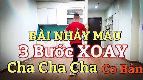 3 bước XOAY - CHA CHA CHA căn bản cho người mới bắt đầu nhảy/ NHẢY MẪU Leo (BÀI HƯỚNG DẪN BẤM▶️)