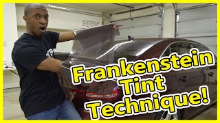 Frankenstein Window Tinting Technique 2019