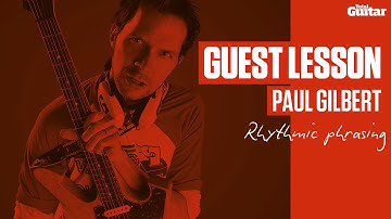 Paul Gilbert Guest Lesson - Rhythmic phrasing (TG236)