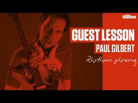 Paul Gilbert Guest Lesson - Rhythmic phrasing (TG236)