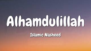 Alhamdulillah - Maher Zain (Official Lyrics) | Find Your Peace