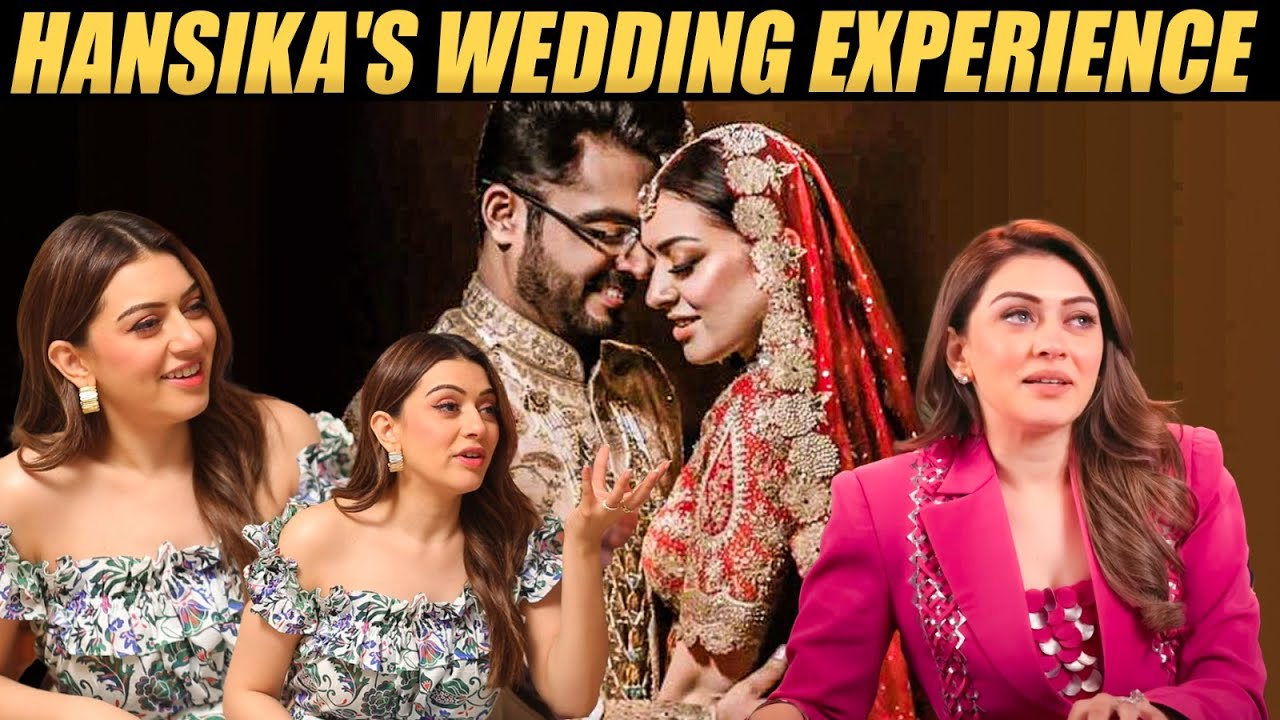 Hansika 1st time Opened about her Marriage | LOVE SHAADI DRAMA | Hansika Motwani