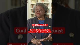 "She typed MLK's famous letter from smuggled scraps of paper"