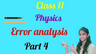 Class 11 || Physics || Error Analysis || Example Problem 1.4 || Part 4