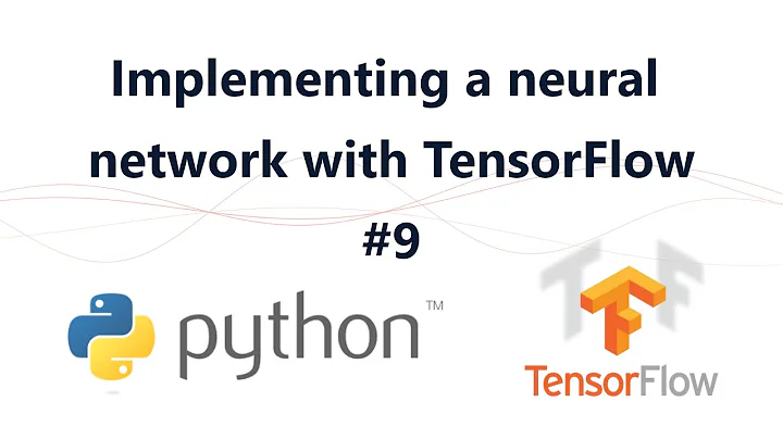 9- How to implement a (simple) neural network with TensorFlow 2