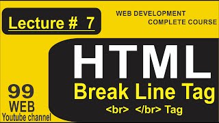 HTML Line Break line Tag || Lecture # 7 || Complete Tutorial in Urdu/Hindi ]