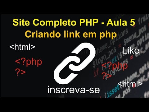 Site Completo PHP - Aula 5 Criando link em php