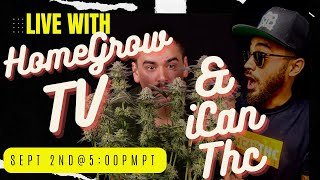 LIVE IN THE BASEMENT WITH HOME GROW TV AND ICAN THC