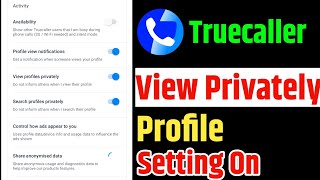 Truecaller View Profile Privately Setting Enable | Search Privately Profile Setting Enable