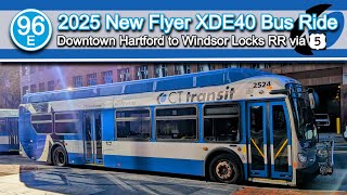 CT Transit 96E Bus Ride: 2025 New Flyer XDE40 2524 from Hartford to Windsor Locks RR Station