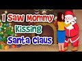 I Saw Mommy Kissing Santa Claus | Christmas Songs & Carols For Children