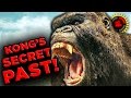 Film Theory: King Kong's Secret Past - SOLVED! (Kong: Skull Island)