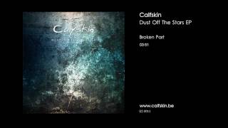 Calfskin - Broken Part (Official Audio)