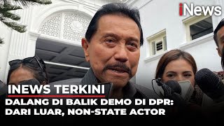 FULL Eks Kepala BIN Hendropriyono Beberkan Dalang di Balik Demo Rusuh DPR |iNews Terkini (28/08)