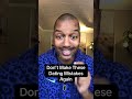 Don’t Make These Dating Mistakes Again #datingadviceforblackwomen #blackgirldating #bbwdating Mp3 Song