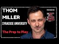 Thom Miller from Syracuse University on Mapping The College Audition Podcast