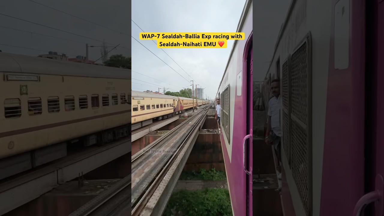 WAP-7 Sealdah-Ballia Exp racing withSealdah-Naihati EMU ❤️