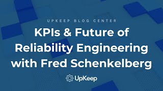 Mastering Reliability Engineering: Understanding KPIs and Industry Insights with Fred Schenkelberg