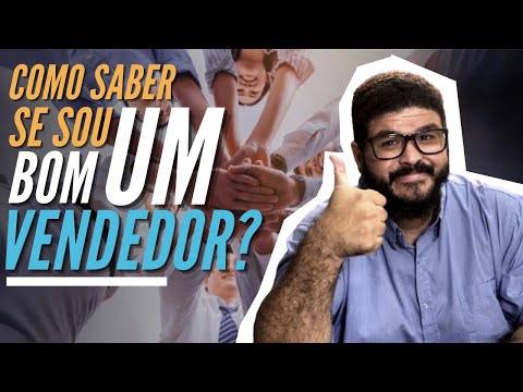 Vídeo: Quais são as características dos melhores vendedores?