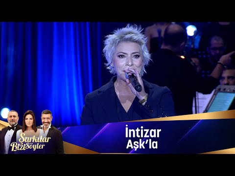 İntizar - AŞK'LA